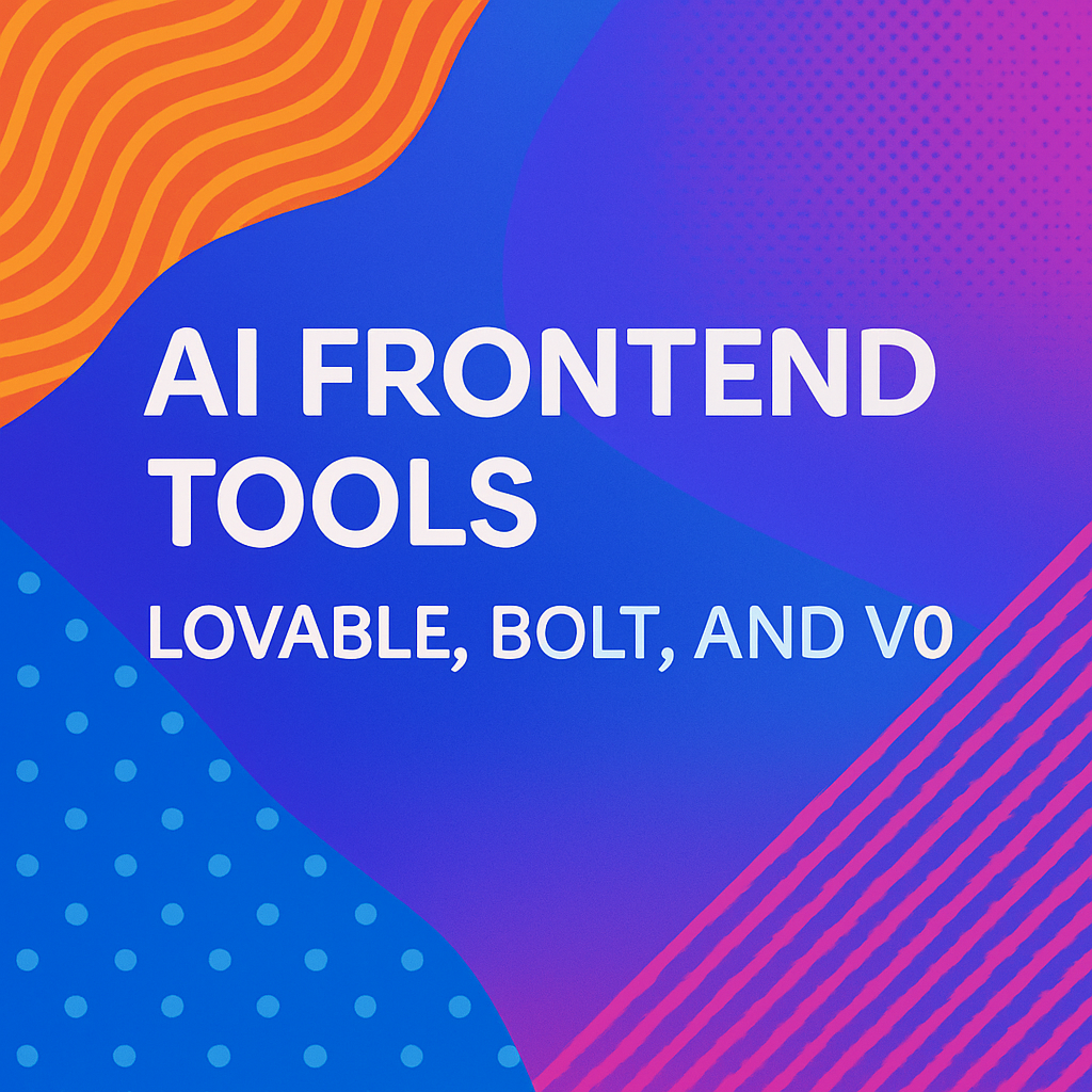 The Future of Frontend Is AI: A Deep Dive into Lovable, Bolt, and V0
